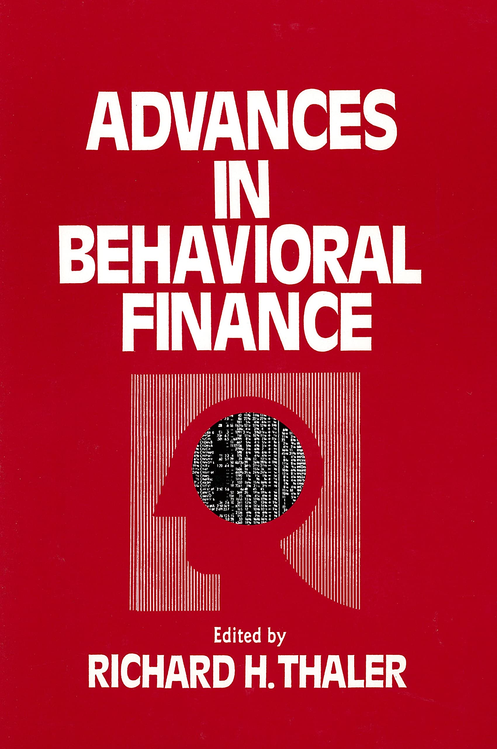 Advances in Behavioral Finance: Volume 1 (The Roundtable series in behavioral economics)