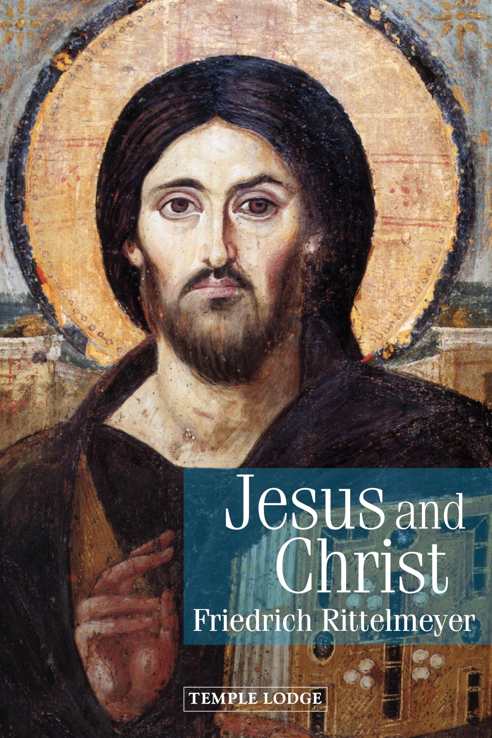 Jesus and Christ by Friedrich Rittelmeyer PAPERBACK 9781915776310