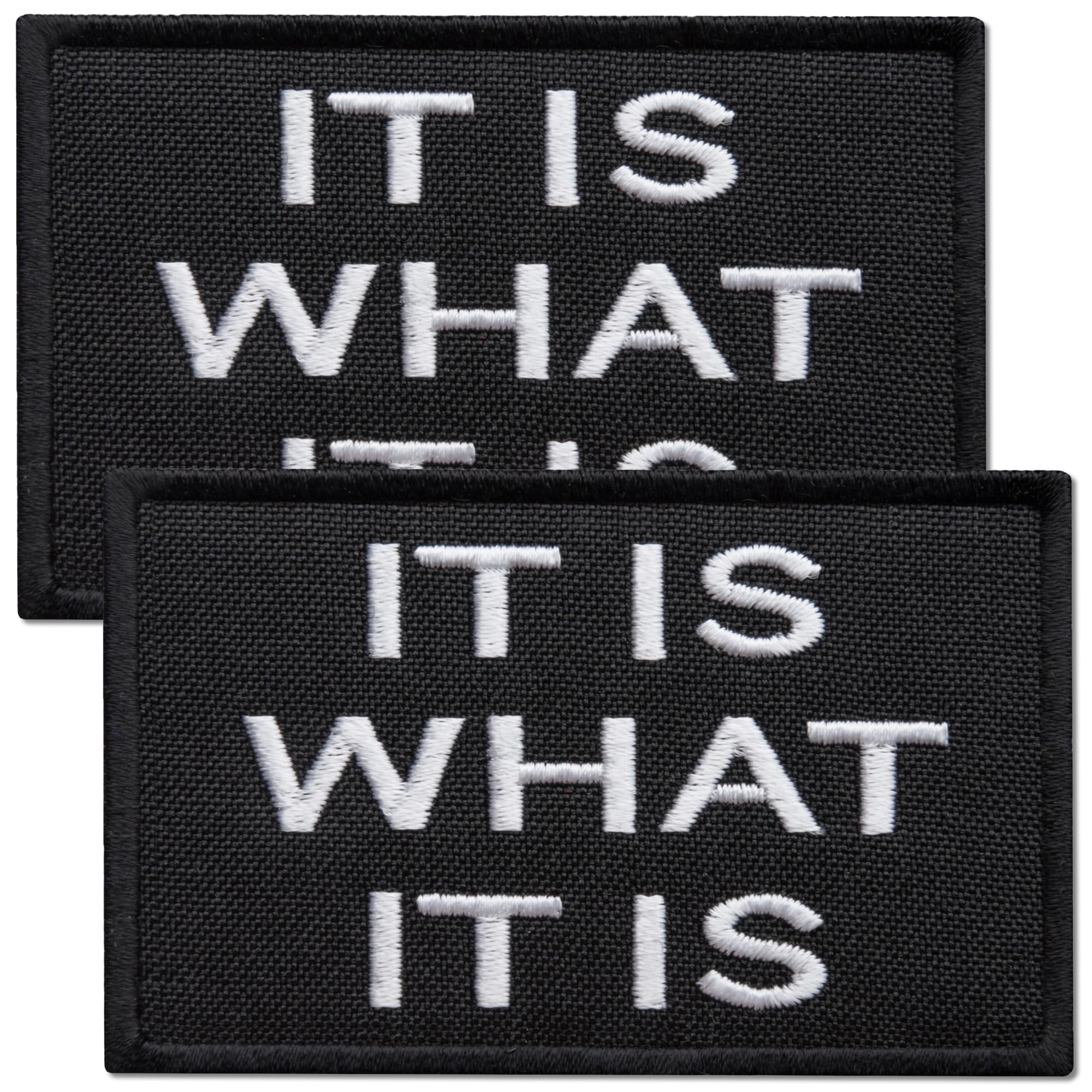 2Pcs It is What It is Patch Set, Embroidered Tactical Patches for Tactical Backpack, Bulletproof Vest, Dog Vest, Military Helmet, Tactical Gear, Hook and Loop Backing, Black, 2x3 Inches