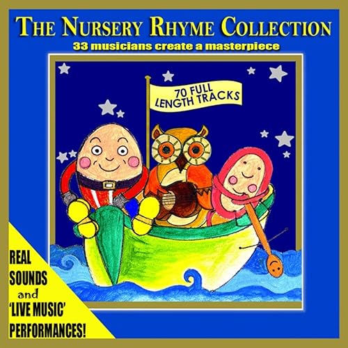 The Nursery Rhyme Collections (33 Musicians Create a Nursery Rhymes