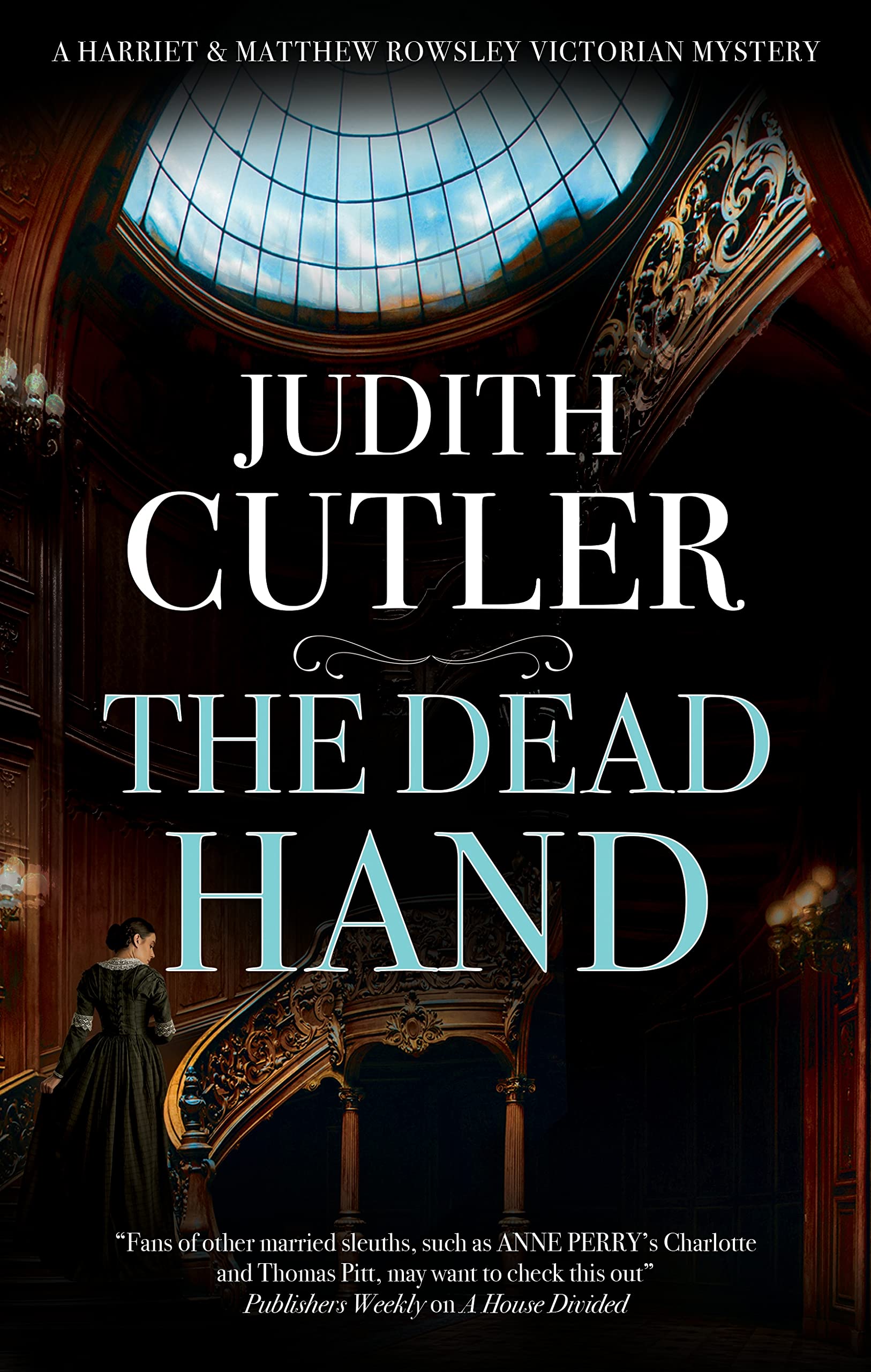 The Dead Hand: 5 (A Harriet & Matthew Rowsley Victorian mystery)