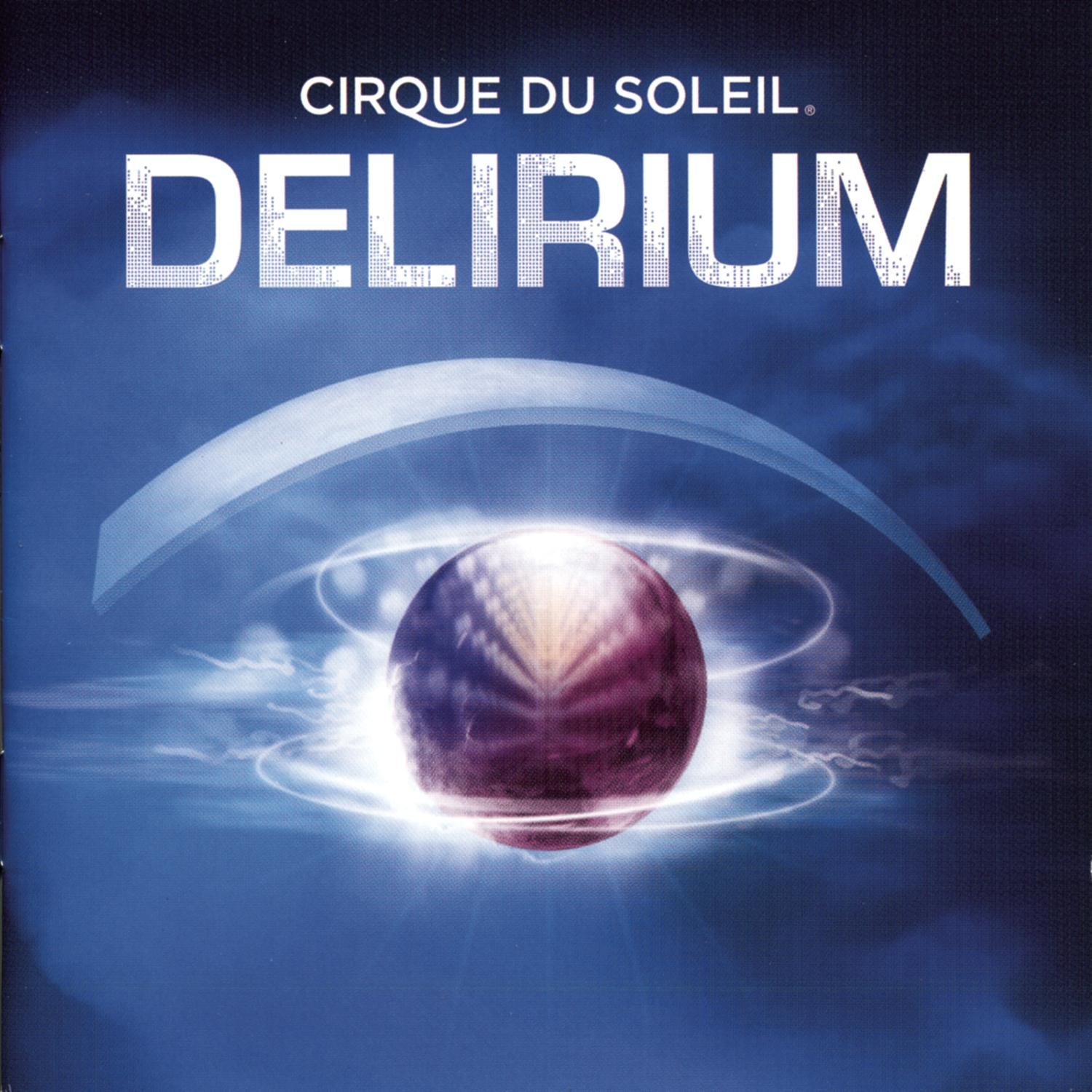 Delirium [Audio CD] CIRQUE DU SOLEIL