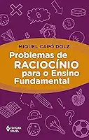 Problemas de raciocínio para o Ensino Fundamental