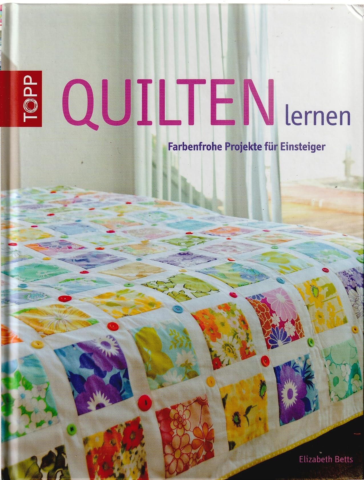 Quilten lernen: Farbenfrohe Projekte für Einsteiger