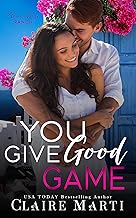 You Give Good Game: A Rivals to Lovers Contemporary Romance (Pacific Vista Ranch)