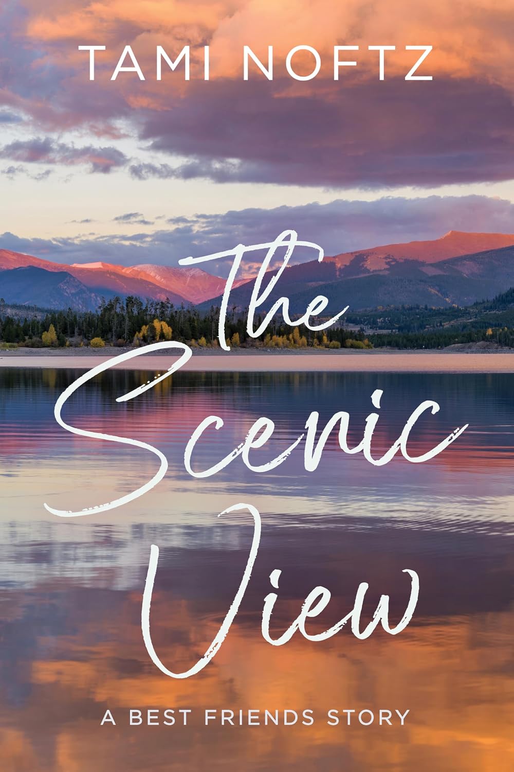The Scenic View: A Best Friends Story