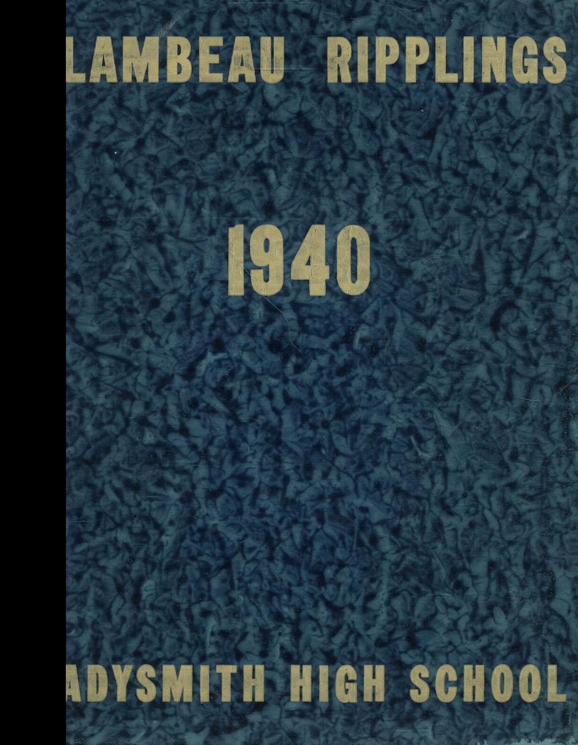 (Reprint) 1940 Yearbook Ladysmith High School, Ladysmith, Wisconsin