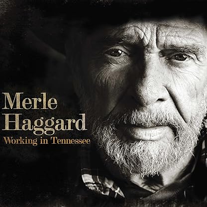 Working In Tennessee por Merle Haggard — capa do álbum