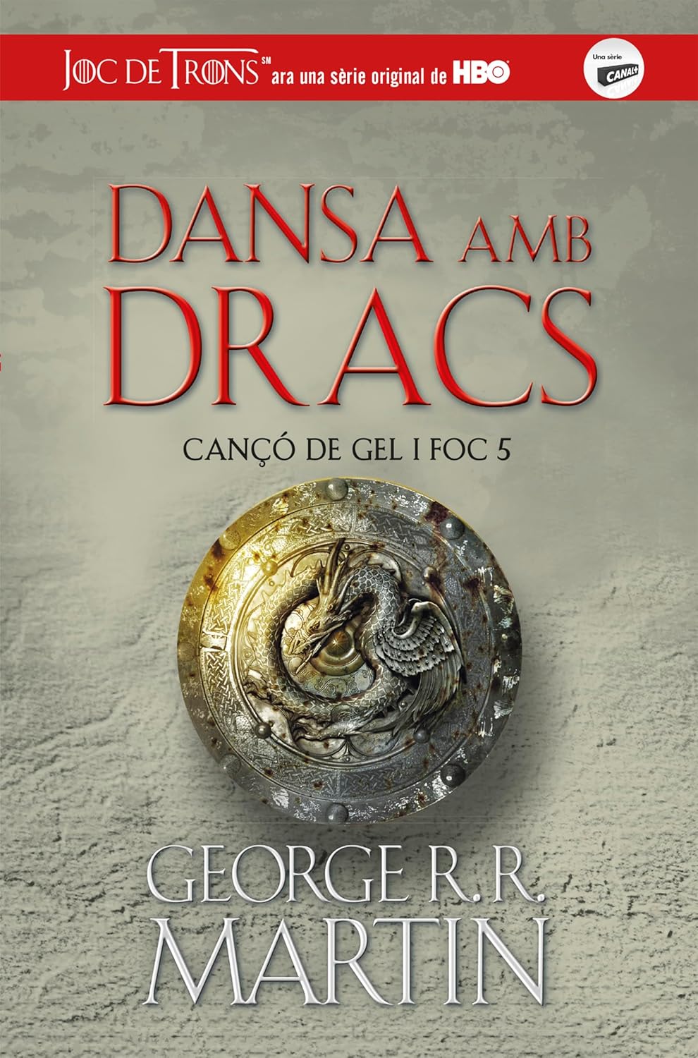 Dansa amb dracs (Cançó de gel i foc 5)      Paperback – July 20, 2017