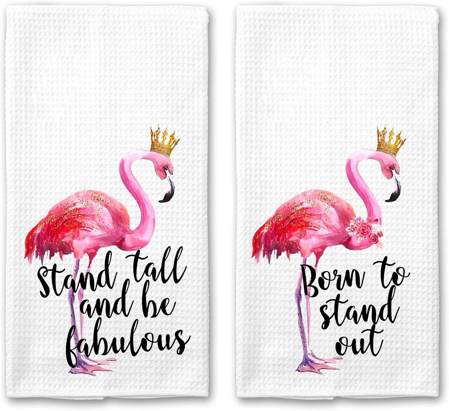 Stand Tall and Be Fabulous and Born to Stand out Flamingo Funny Saying Kitchen Towel Set of 2