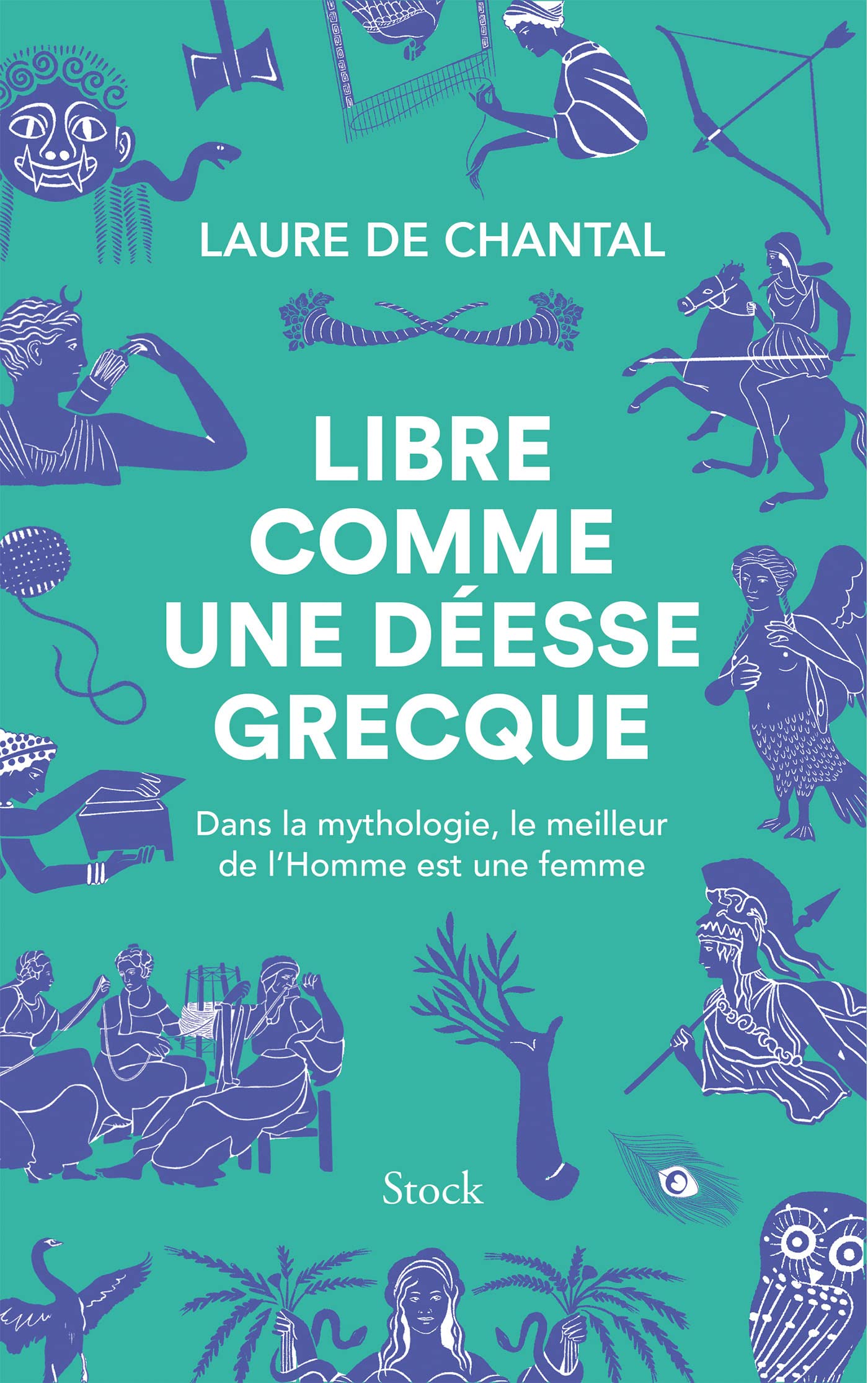 Libre comme une déesse grecque: Dans la mythologie, le meilleur de l'Homme est une femme