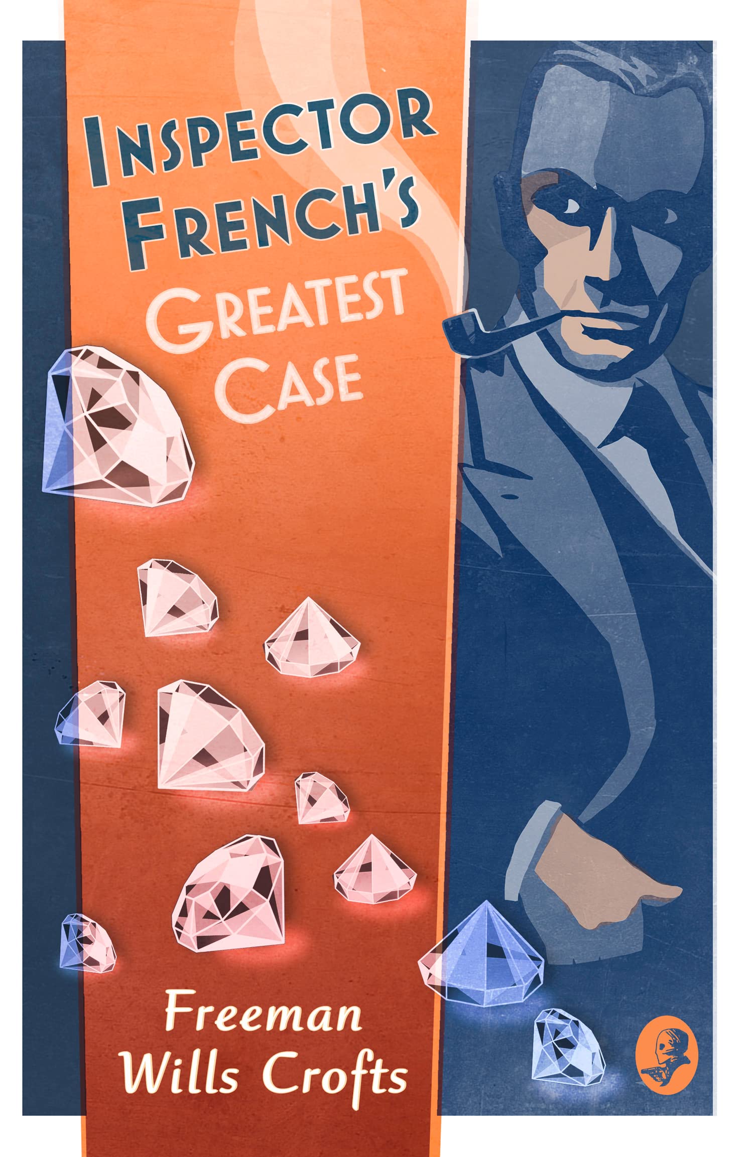 Inspector French's Greatest Case (Inspector French Mystery): An Inspector French Mystery: A Classic Scotland Yard Police Procedural and International Mystery: Book 1