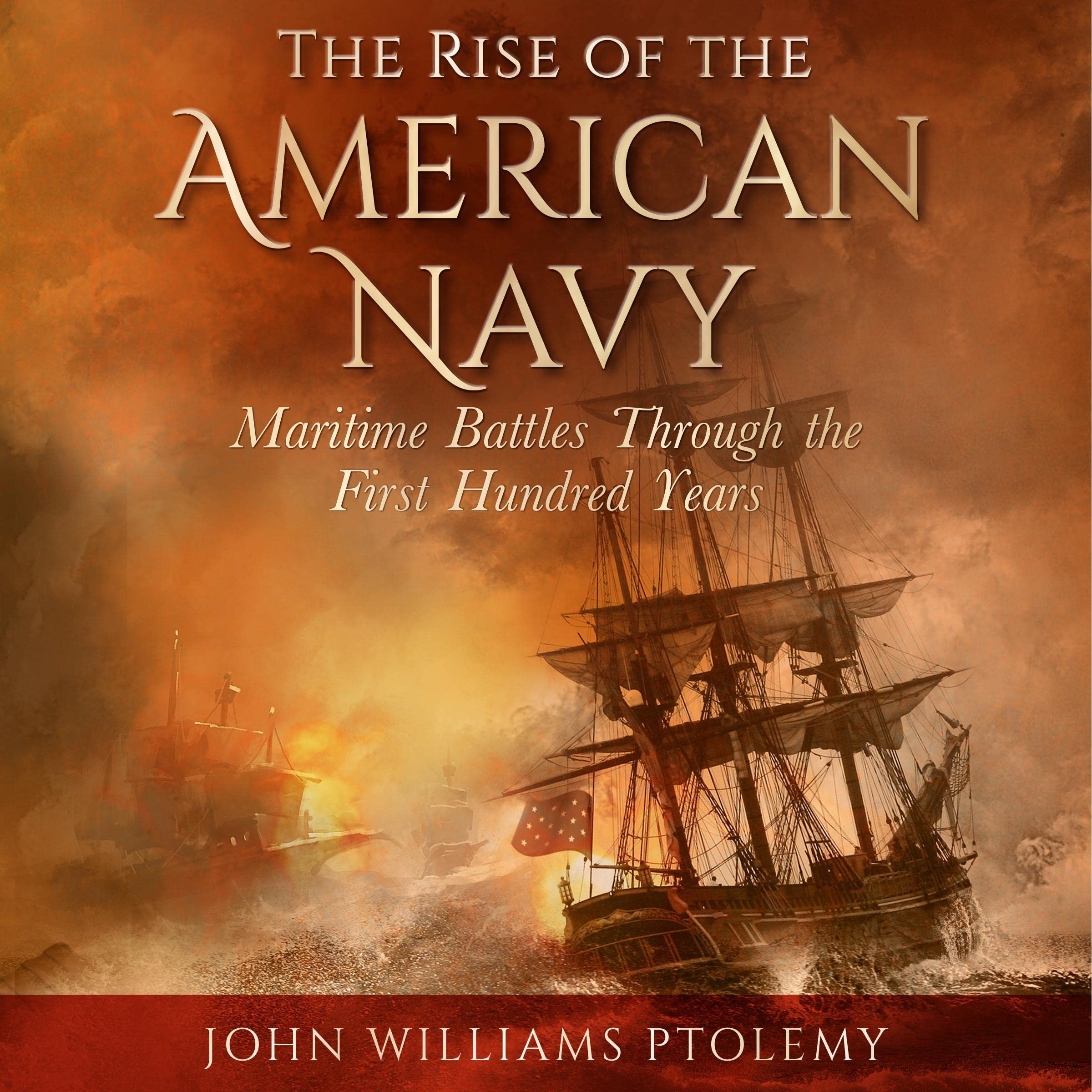 The Rise of the American Navy