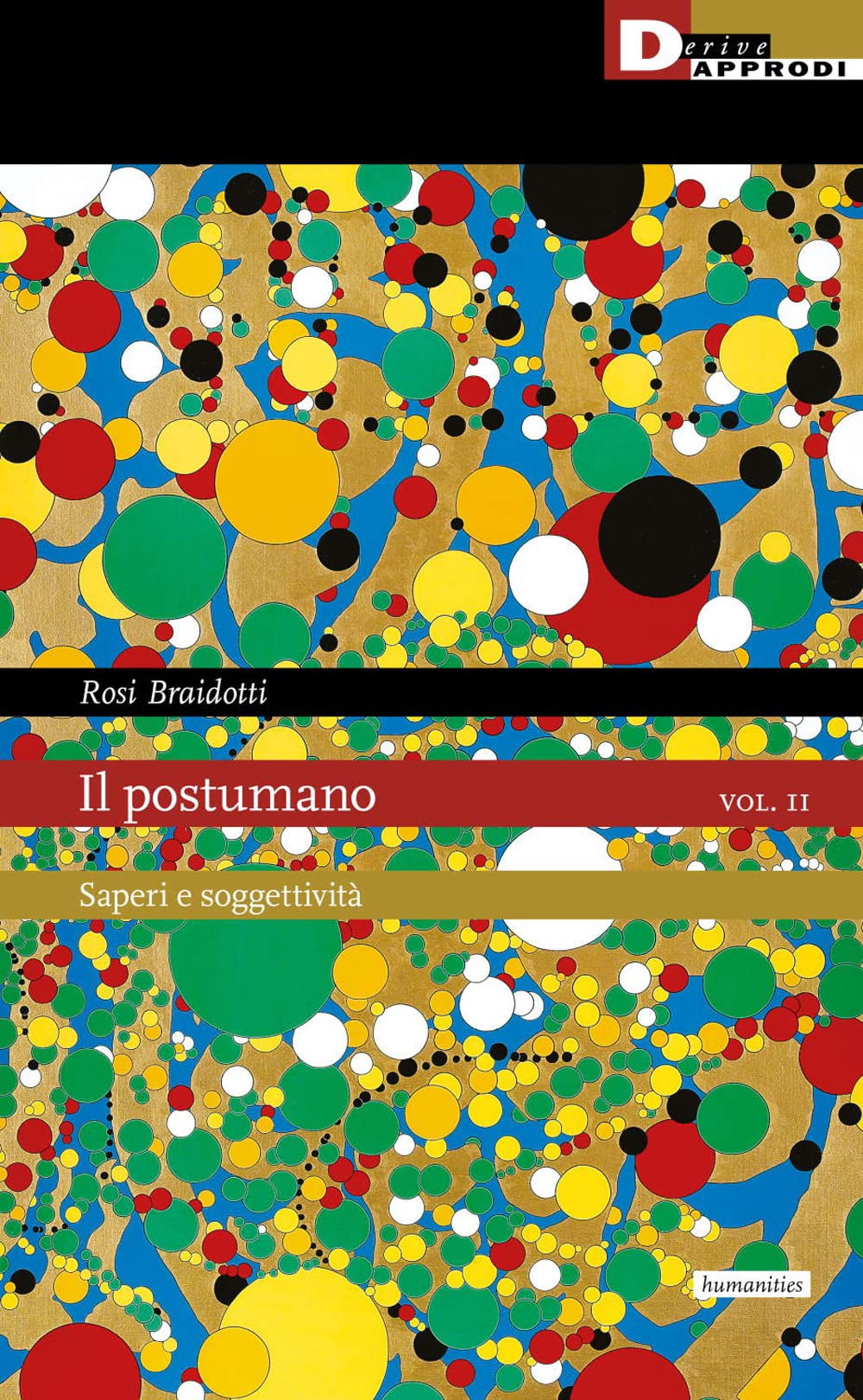 Il Postumano. Saperi E Soggettività (Vol. 2) - 4