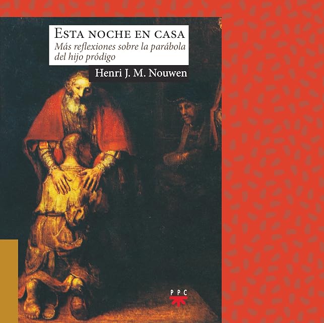 Portada de Esta noche en casa: más reflexiones sobre la parábola del hijo pródigo