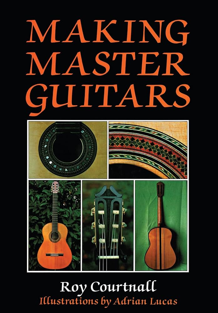 Making Master Guitars Roy Courtnall 製作方法 Amazon.co.jp: Making Master Guitars (English Edition) eBook