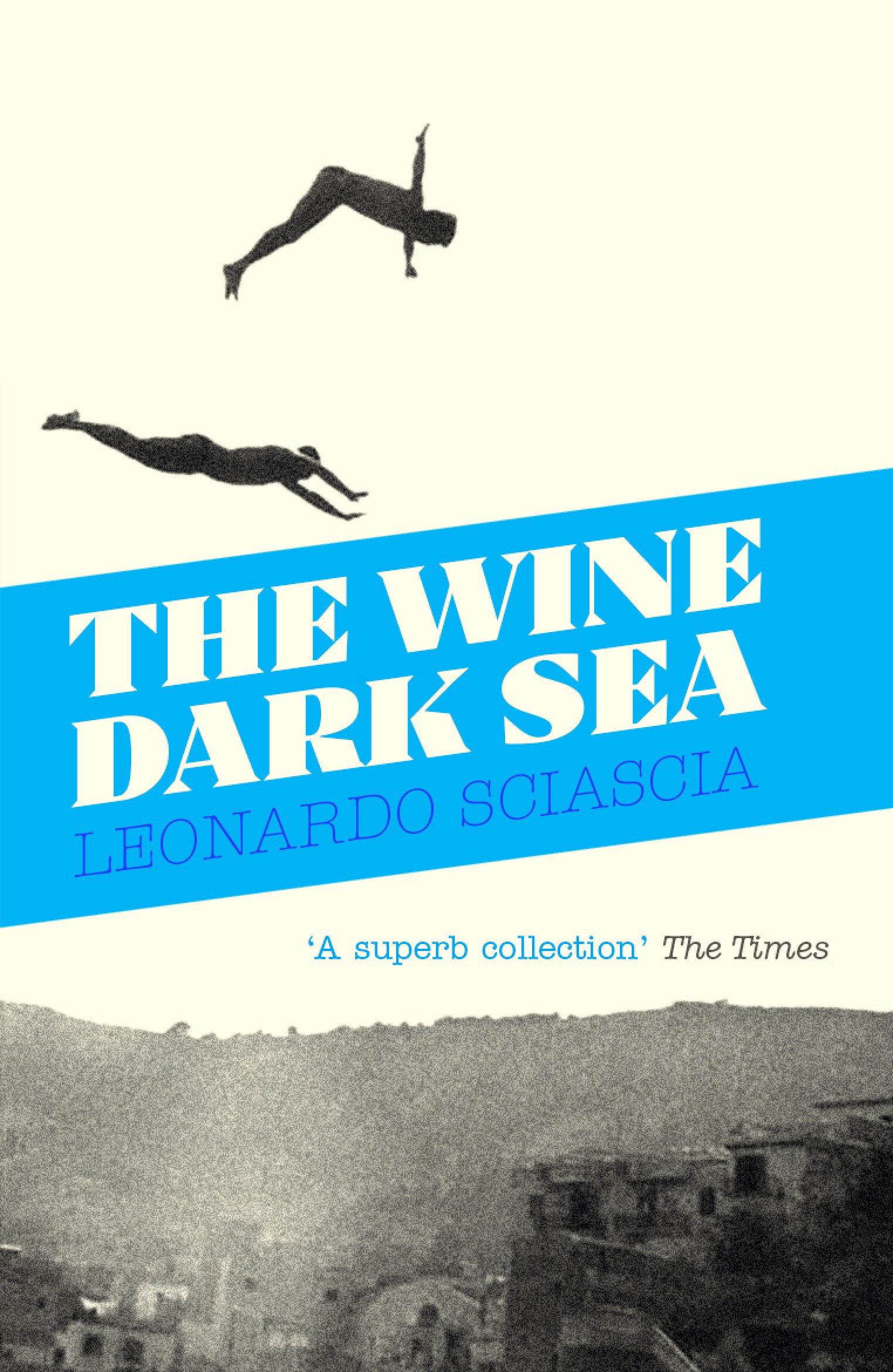 The Wine-Dark Sea by Leonardo Sciascia (Paperback Book)