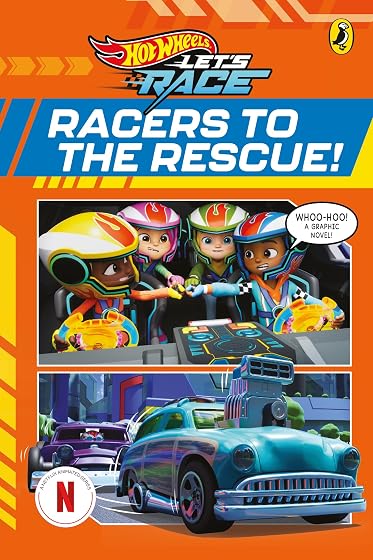 Hot Wheels: Let S Race: Racers To The Rescue!: Graphic Novel