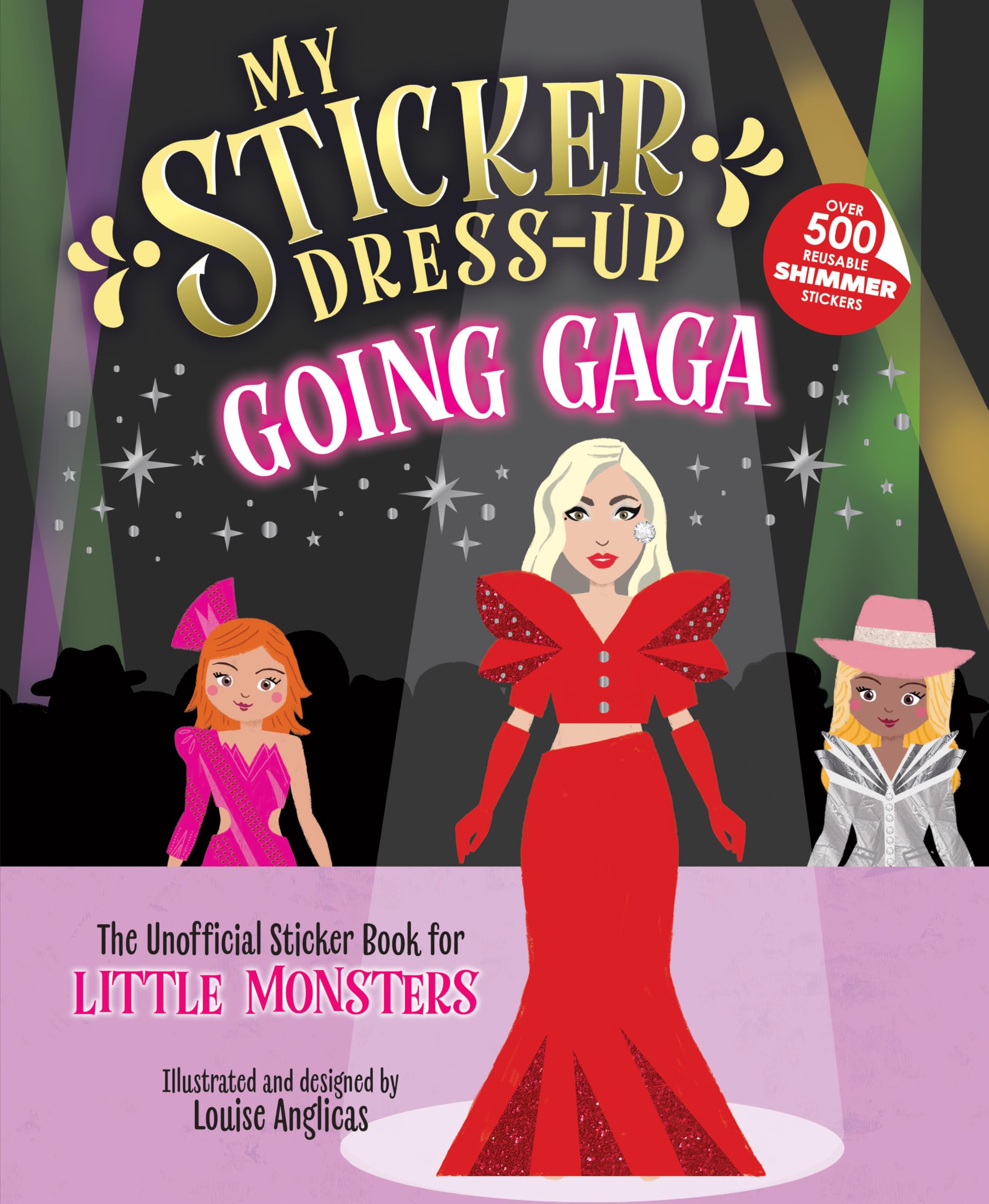 Louise Anglicas My Sticker Dress-Up: Going Gaga Paperback Book