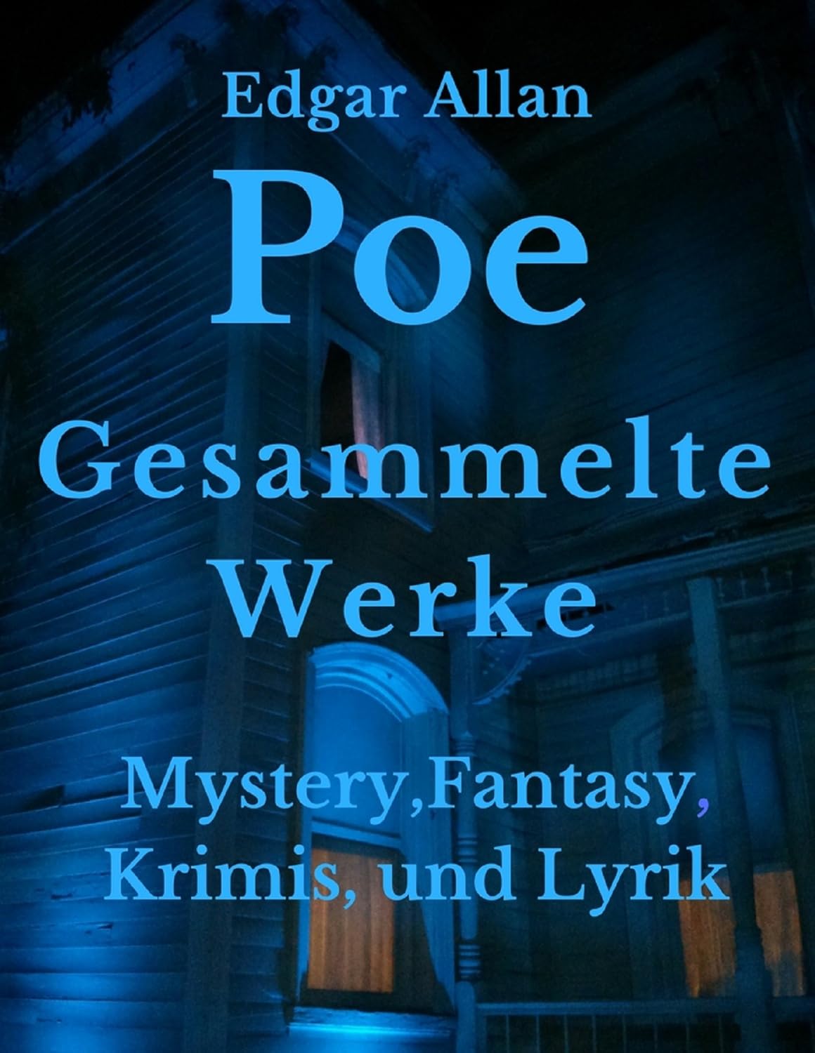 Gesammelte Werke Mystery, Fantasy, Krimis, und Lyrik eBook Poe, Edgar Allan Amazon.de