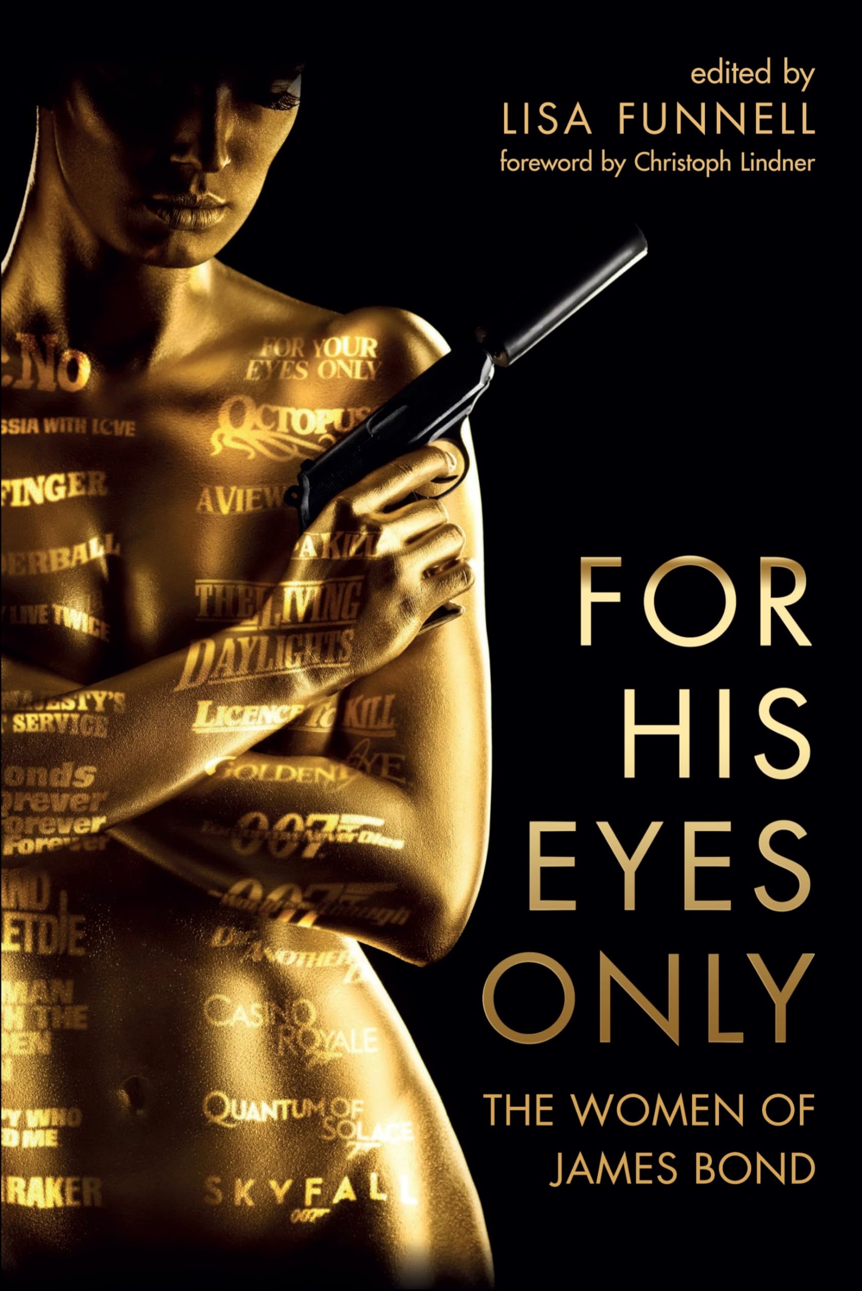 For His Eyes Only: The Women of James Bond Paperback – October 20, 2015