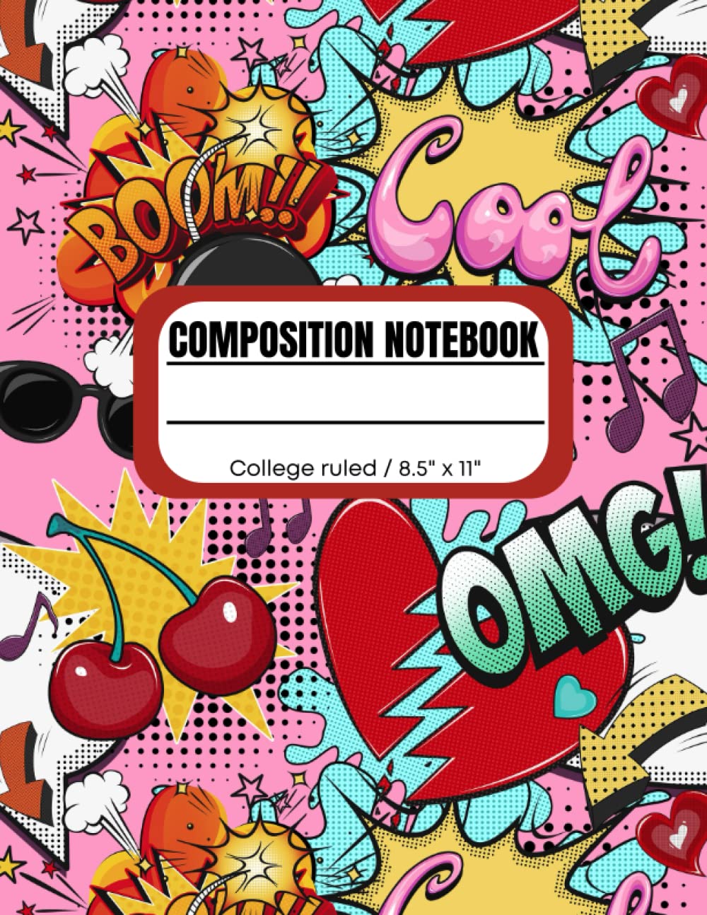 Composition notebook college ruled 8.5x11 pop art pink; OMG theme: cool notebook for teen girls