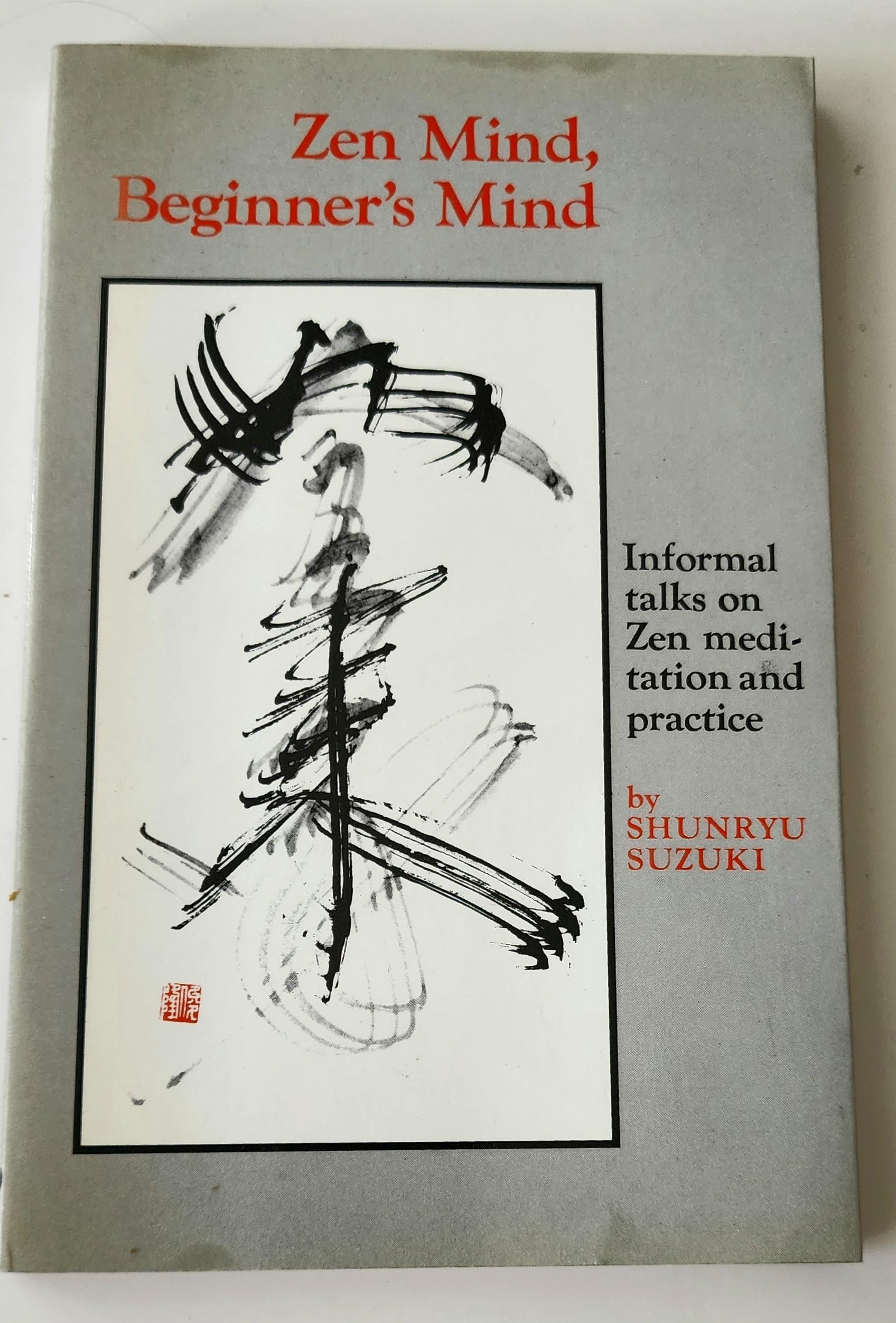 Zen Mind, Beginner's Mind: Informal Talks on Zen Meditation and Practice cover