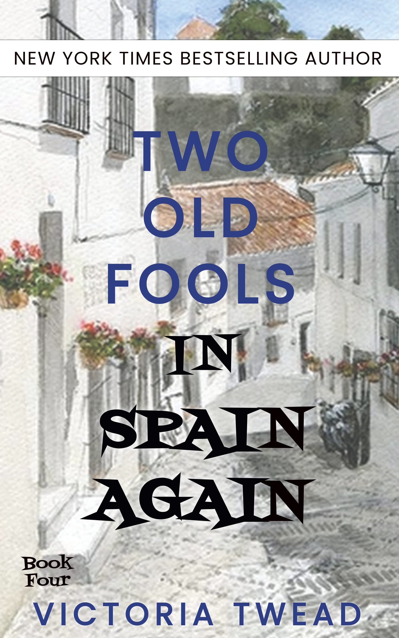 Two Old Fools in Spain Again
