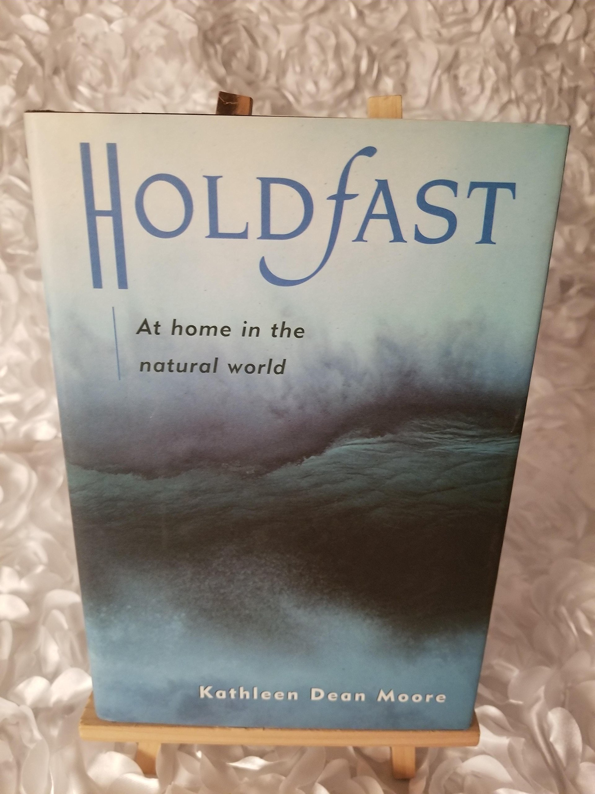Buy Holdfast: At Home in the Natural World — BookShops.in