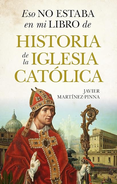 Portada de Eso no estaba en mi libro de historia de la Iglesia católica
