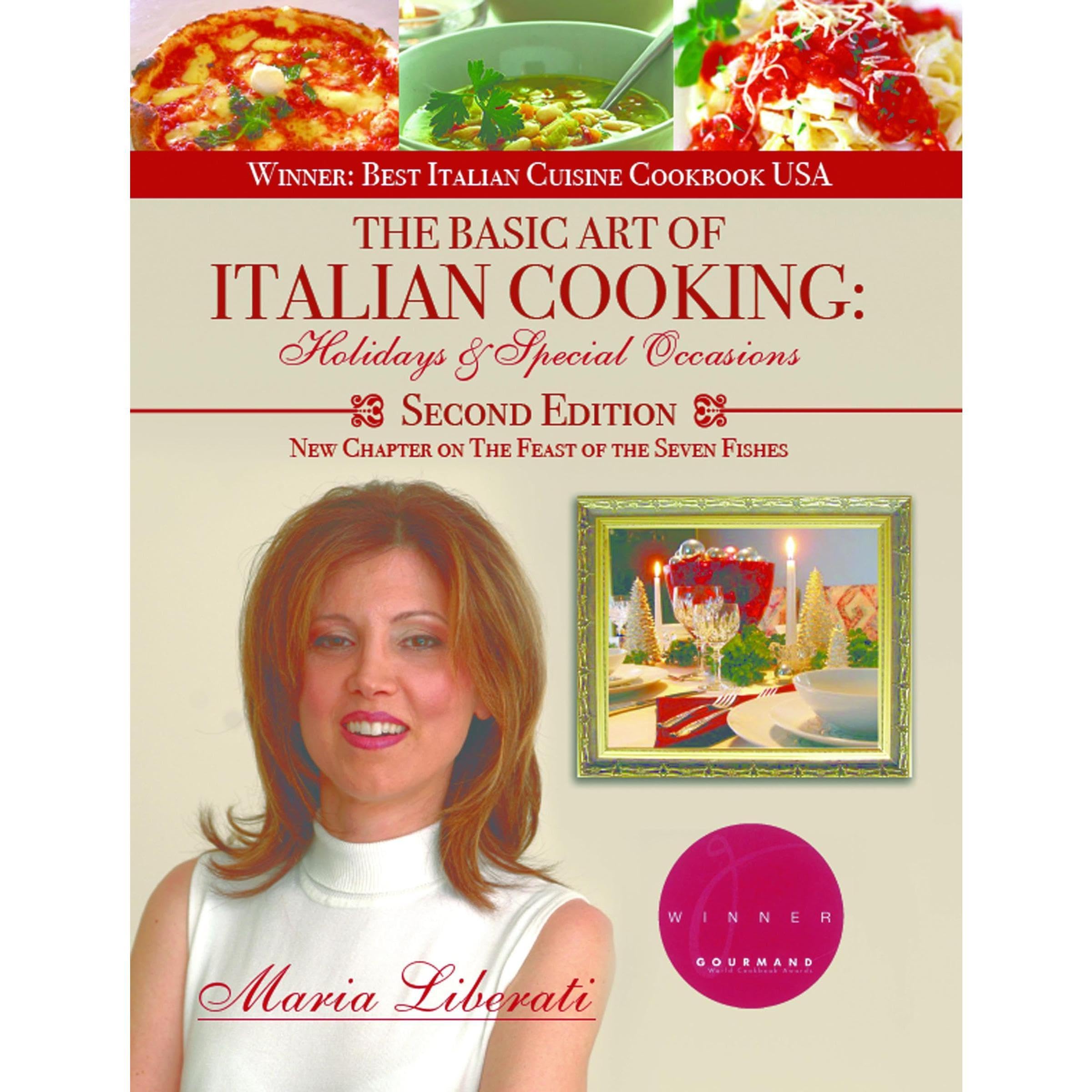 The Basic Art of Italian Cooking: Holidays & Special Occasions-2nd edition