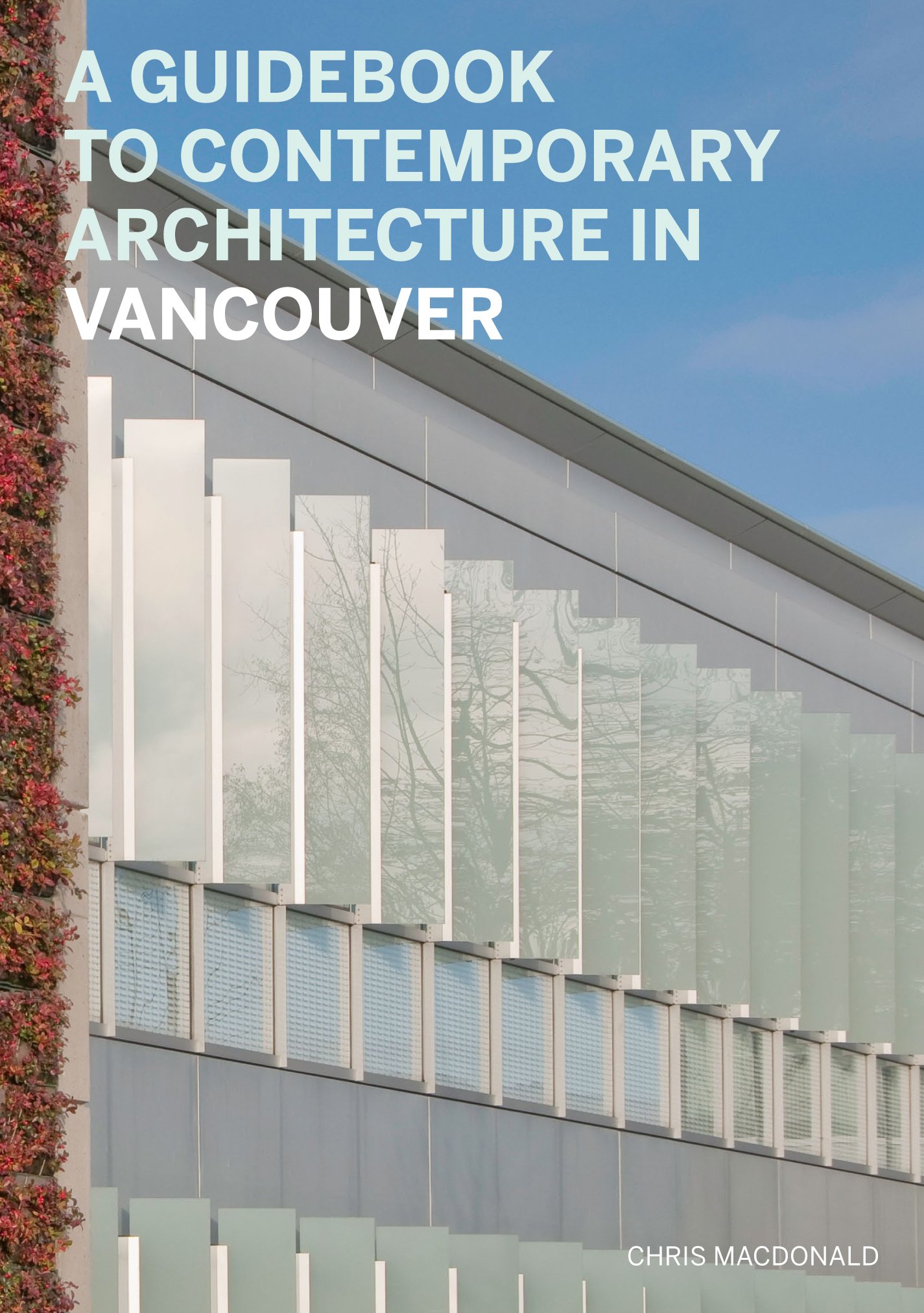 Buy A Guidebook to Contemporary Architecture in Vancouver — BookShops.in