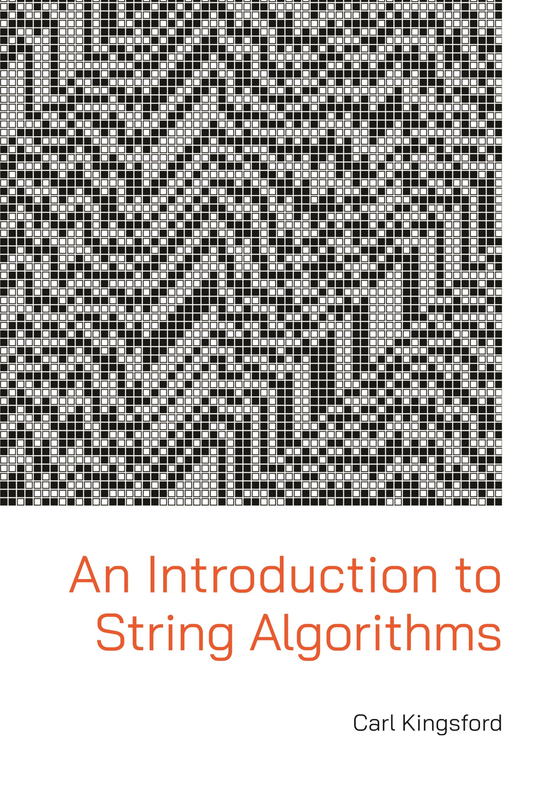 An Introduction to String Algorithms by Carl Kingsford - 9780691274539