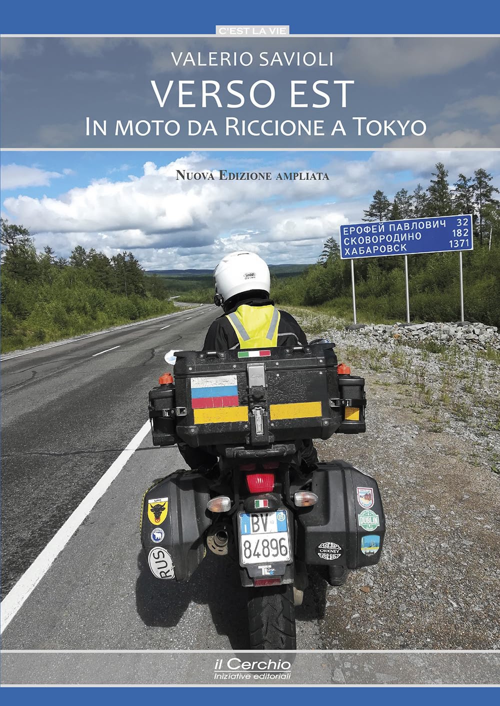 Verso Est. In Moto Da Riccione A Tokyo. Nuova Ediz. - 4
