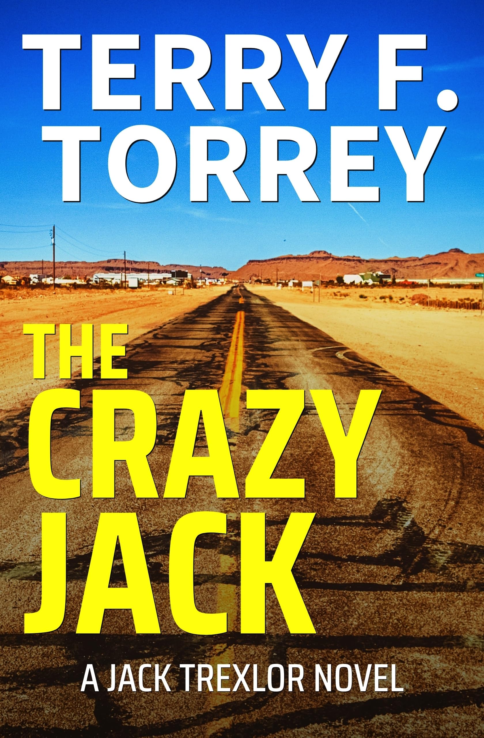The Crazy Jack: A Jack Trexlor Novel