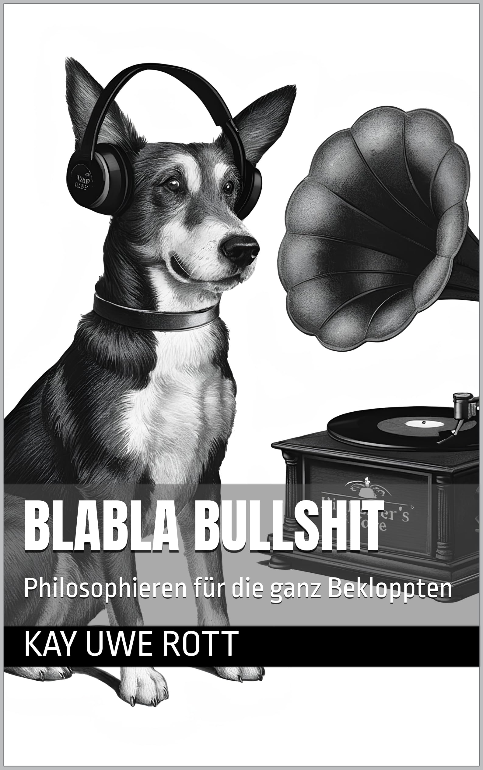 Blabla Bullshit livre de philosophie absurde en allemand pour s'amuser