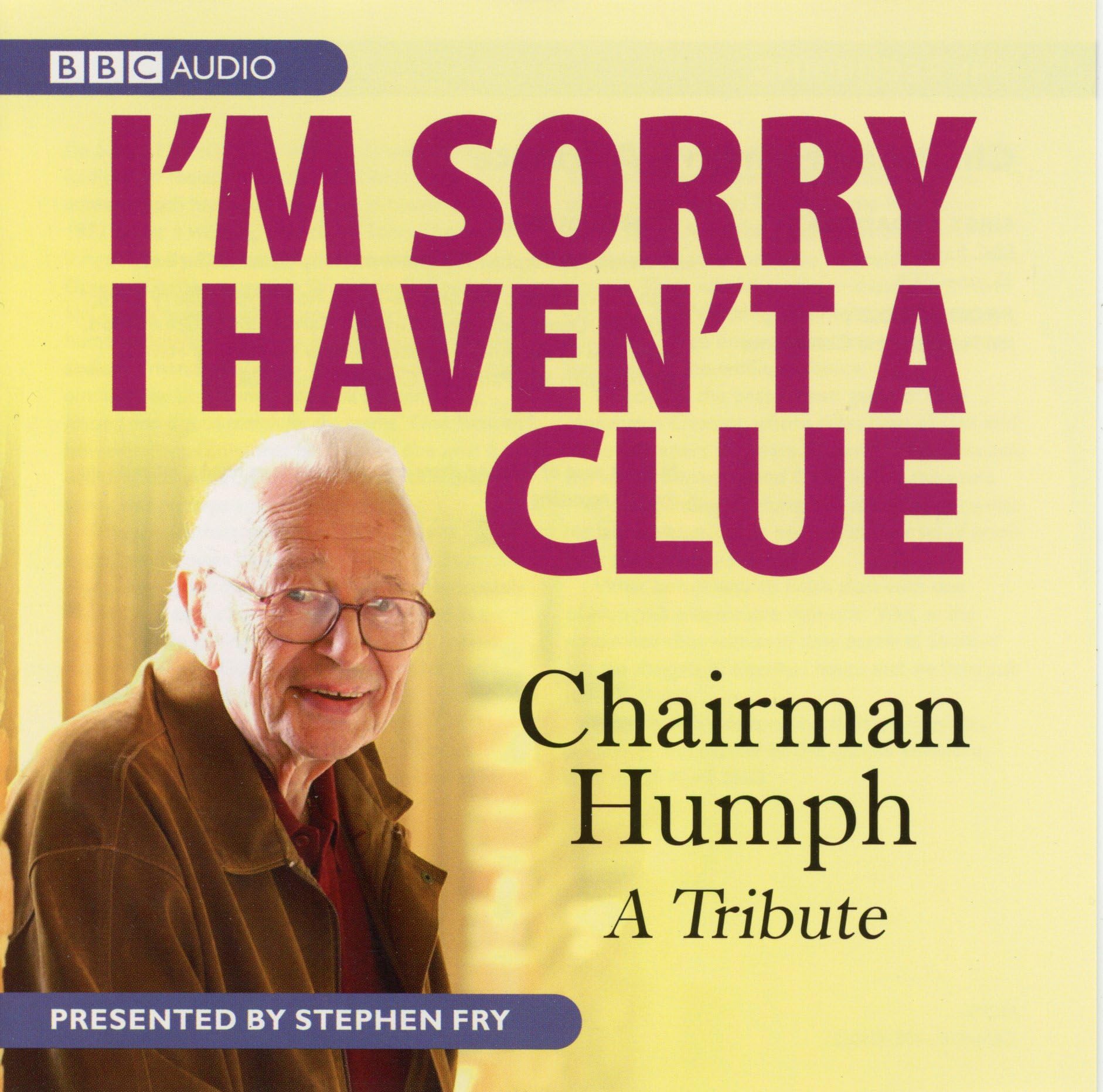 I'M SORRY I HAVEN'T A CLUE - Chairman Humph - CD Audiobook *NEW & SEALED*