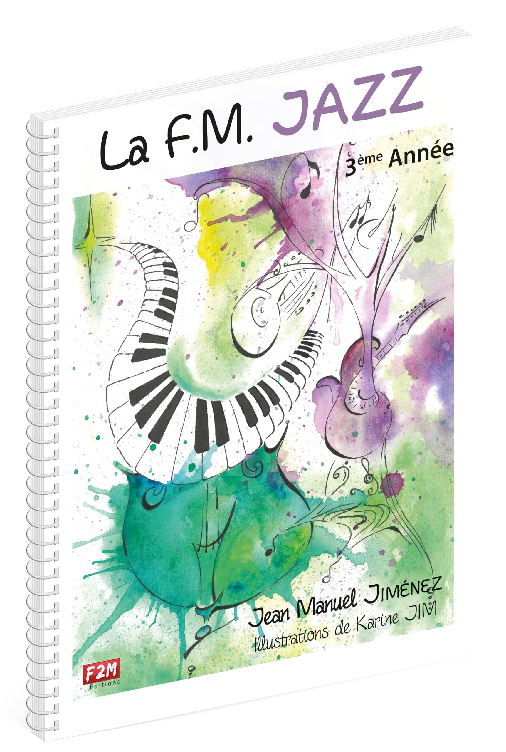 La F.M. JAZZ 3ème Année