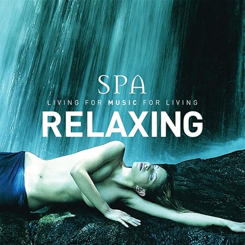 World's Most Relaxing Spa Music, Vol. 1 Relaxing