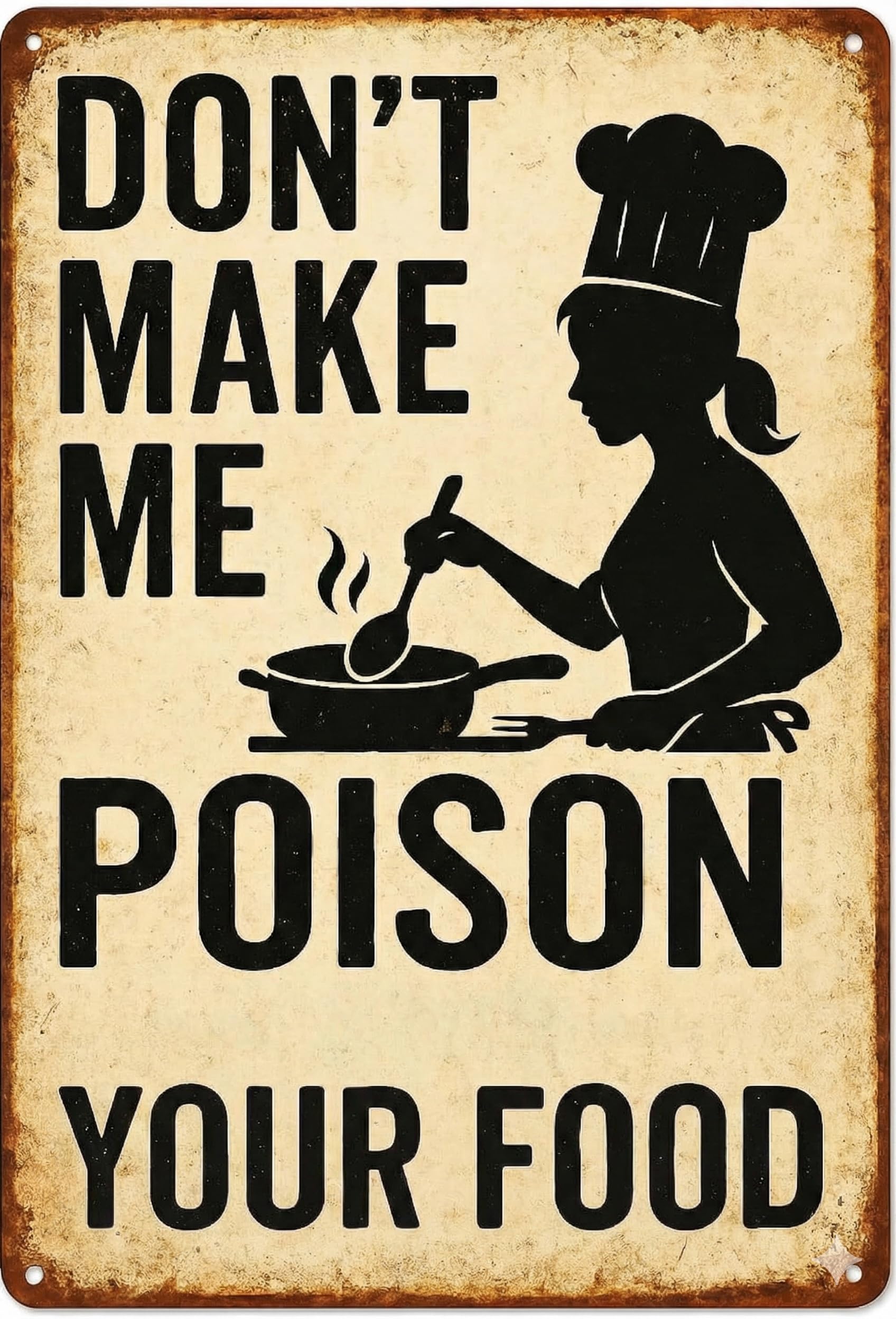 Funny Kitchen Sign – “Don’t Make Me Poison Your Food” Vintage Metal Tin Sign for Home, Chef, or Restaurant Wall Decor – Chef Gift for Men Women Chef Cook Lovers Definition Quotes(kitchen-001)