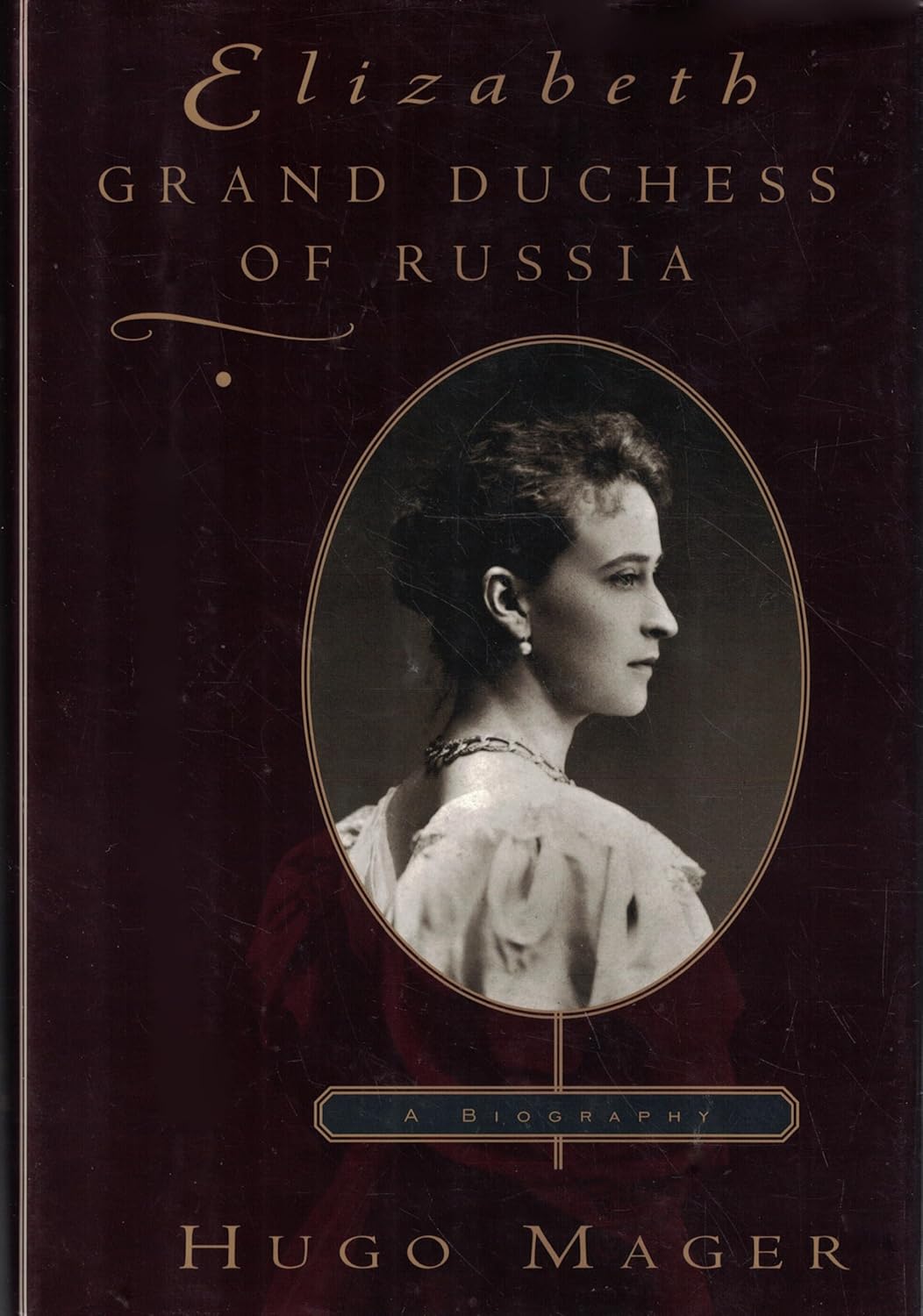 Elizabeth: Grand Duchess of Russia