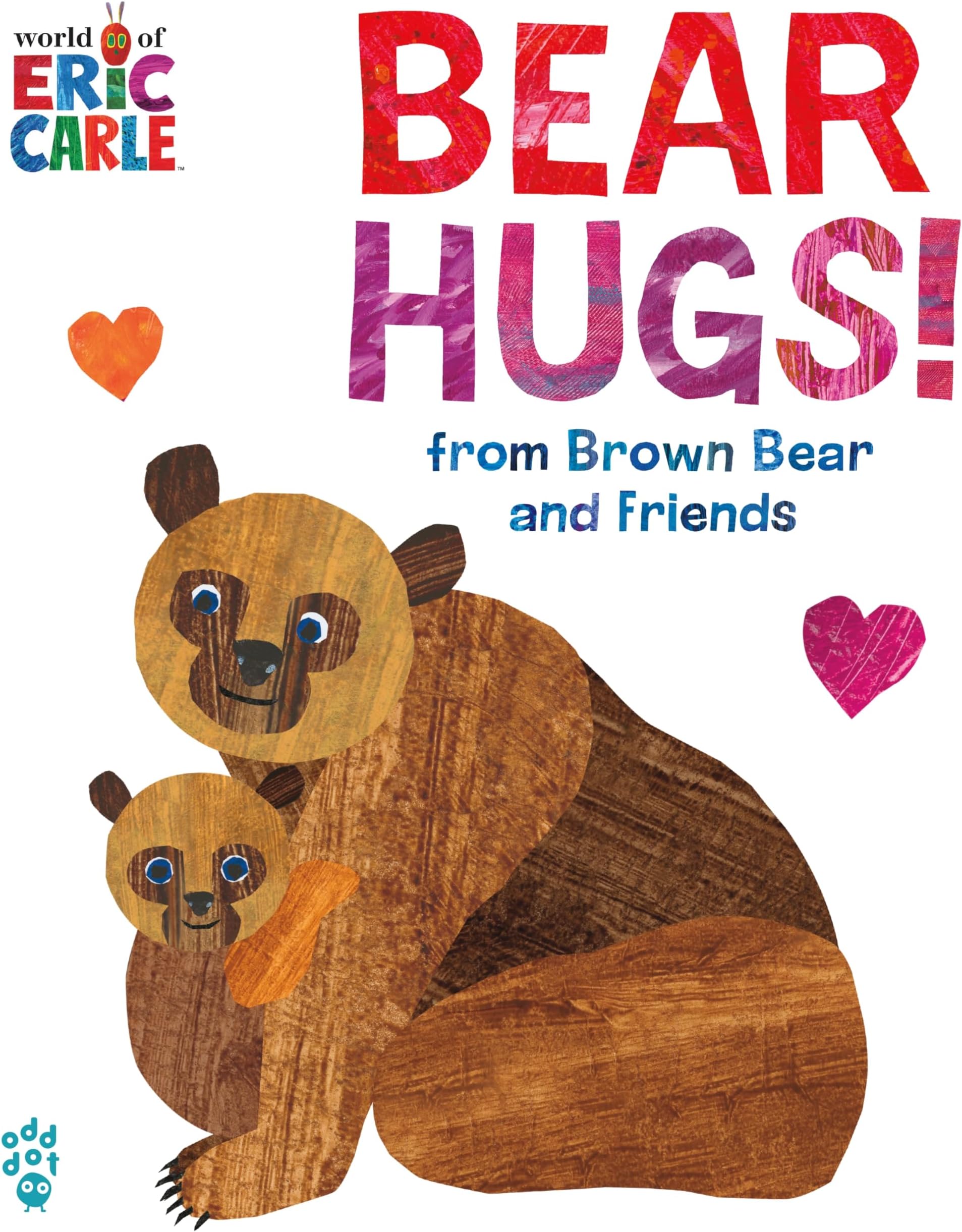 Bear Hugs! from Brown Bear and Friends (World of Eric Carle) Oversize Edition: The Perfect Gift for Valentine's Day