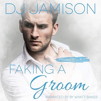 Faking a Groom Audiobook by DJ Jamison episode artwork