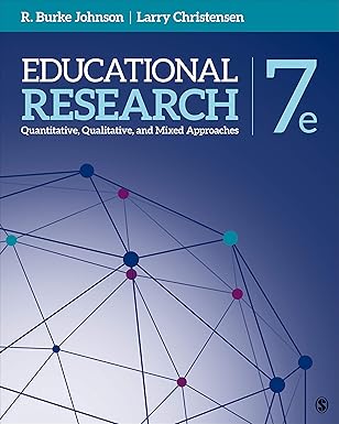 Educational Research: Quantitative, Qualitative, and Mixed Approaches (7th Edition, Kindle Edition)