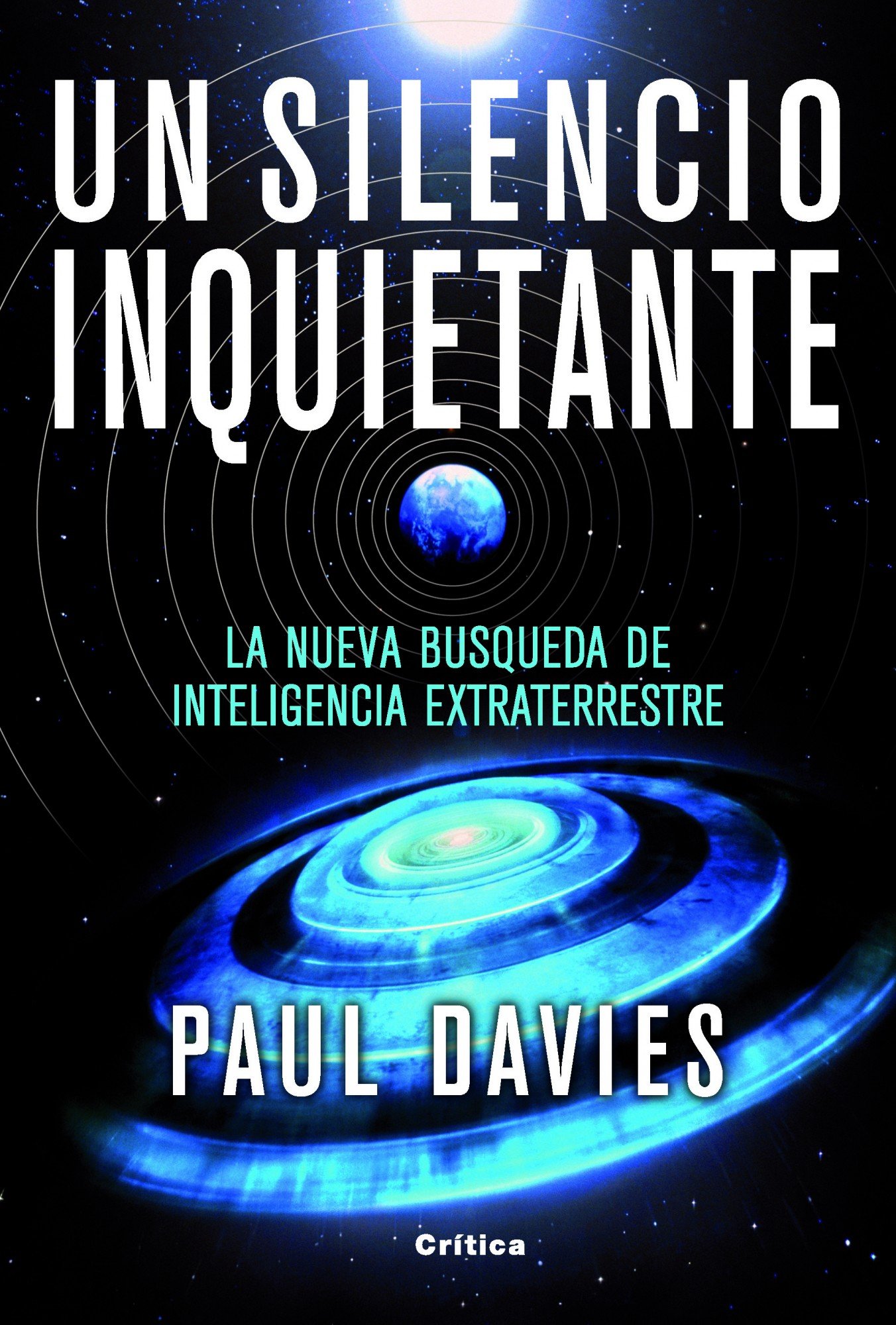 Un silencio inquietante: La nueva búsqueda de inteligencia extraterreste (Drakontos)