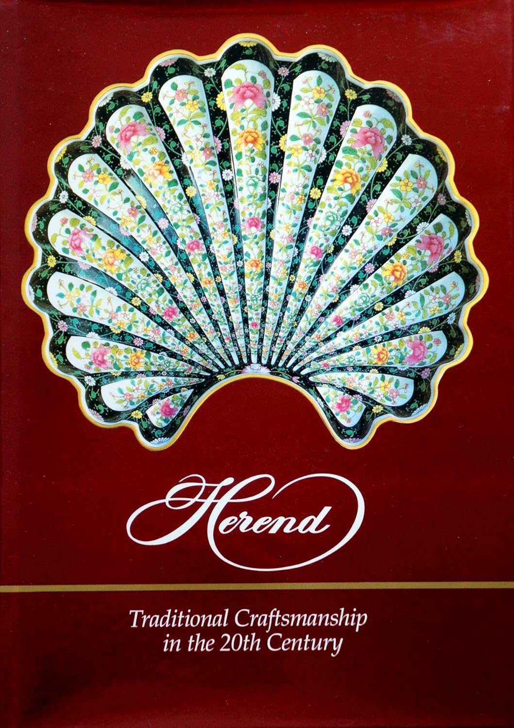 Herend Traditional Craftsmanship in the 20th Century (Herend Porcelain