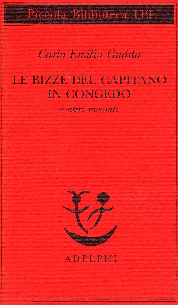 Le bizze del capitano in congedo e altri racconti