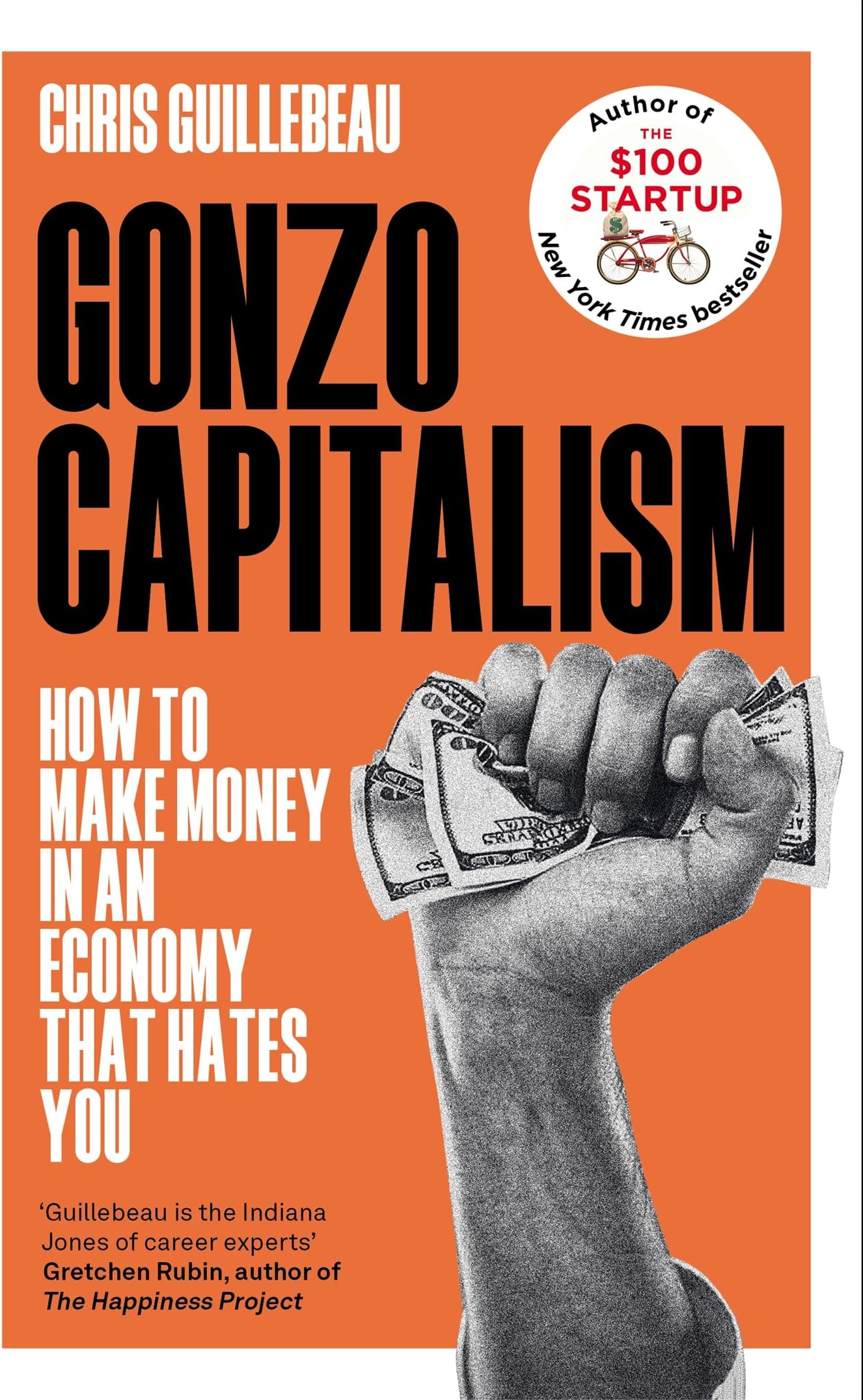 MACMILLAN Gonzo Capitalism: How to Make Money in an Economy that Hates You