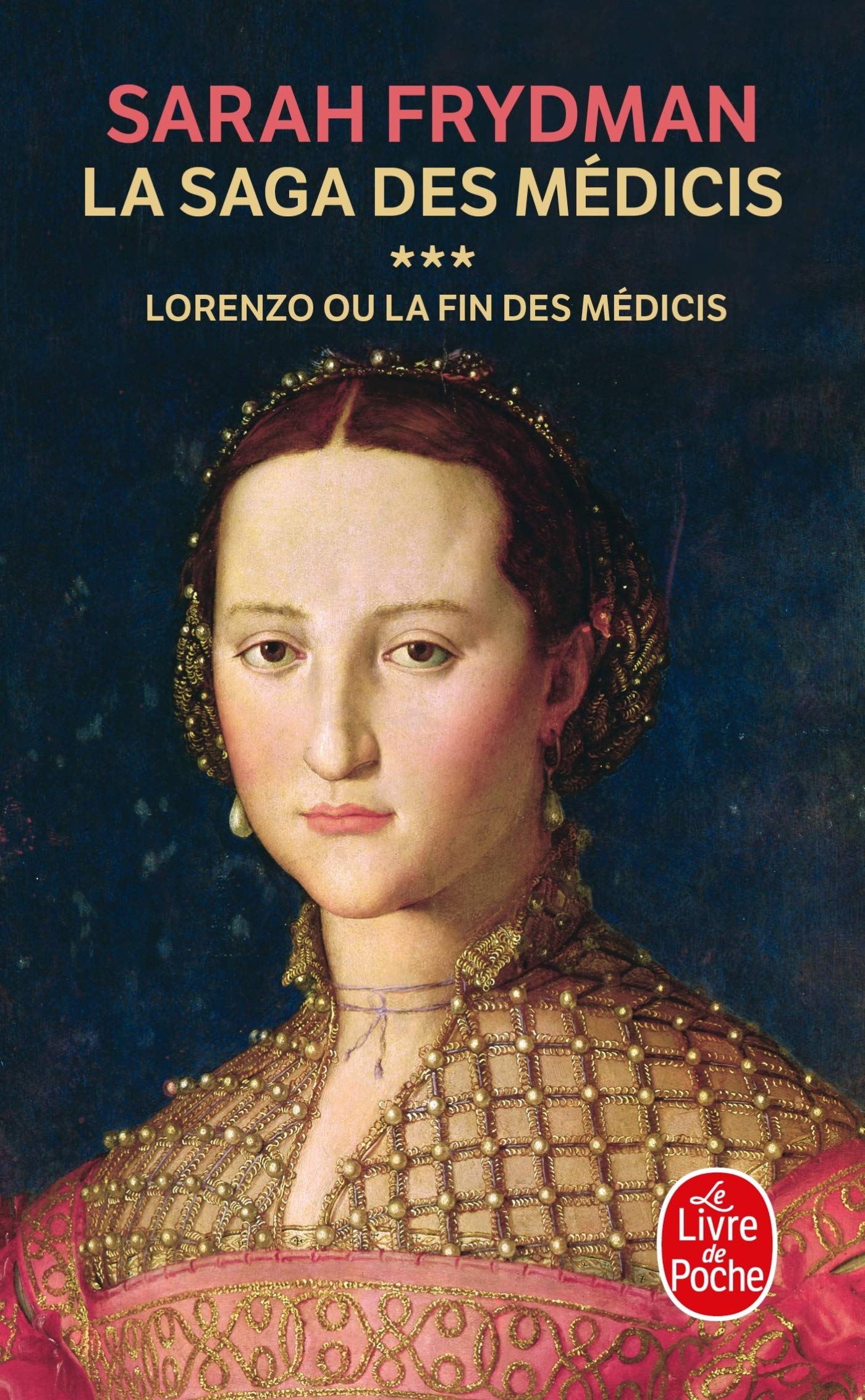 Lorenzo Ou La Fin Des Medicis (La Saga Des Medicis) (French Edition) [Pocket Book] Frydmann, Sarah
