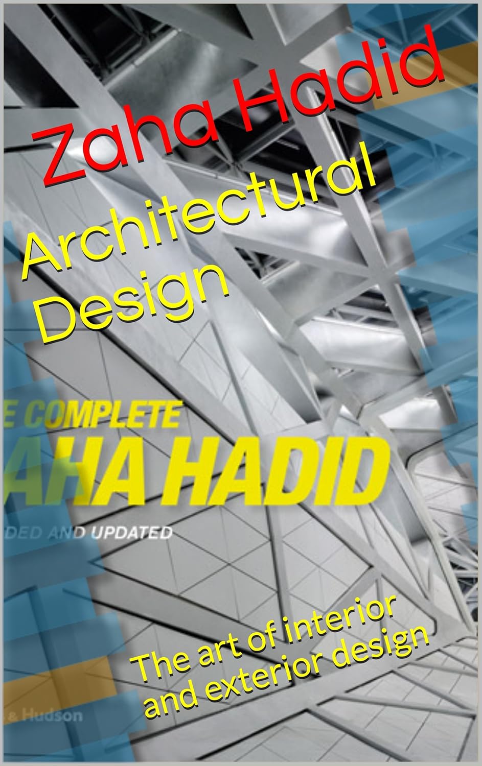 Architectural Design The art of interior and exterior design eBook